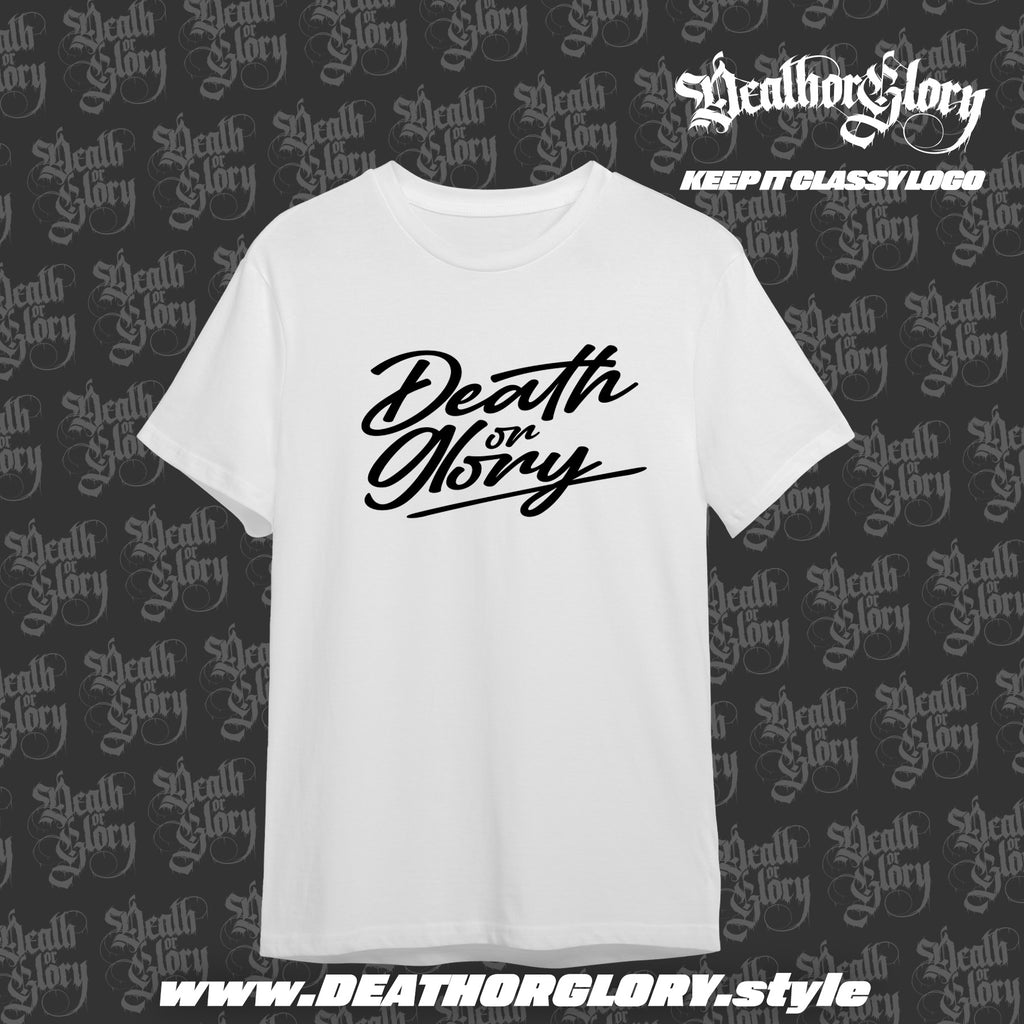 Death or Glory Keep it classy logo tee (full chest)