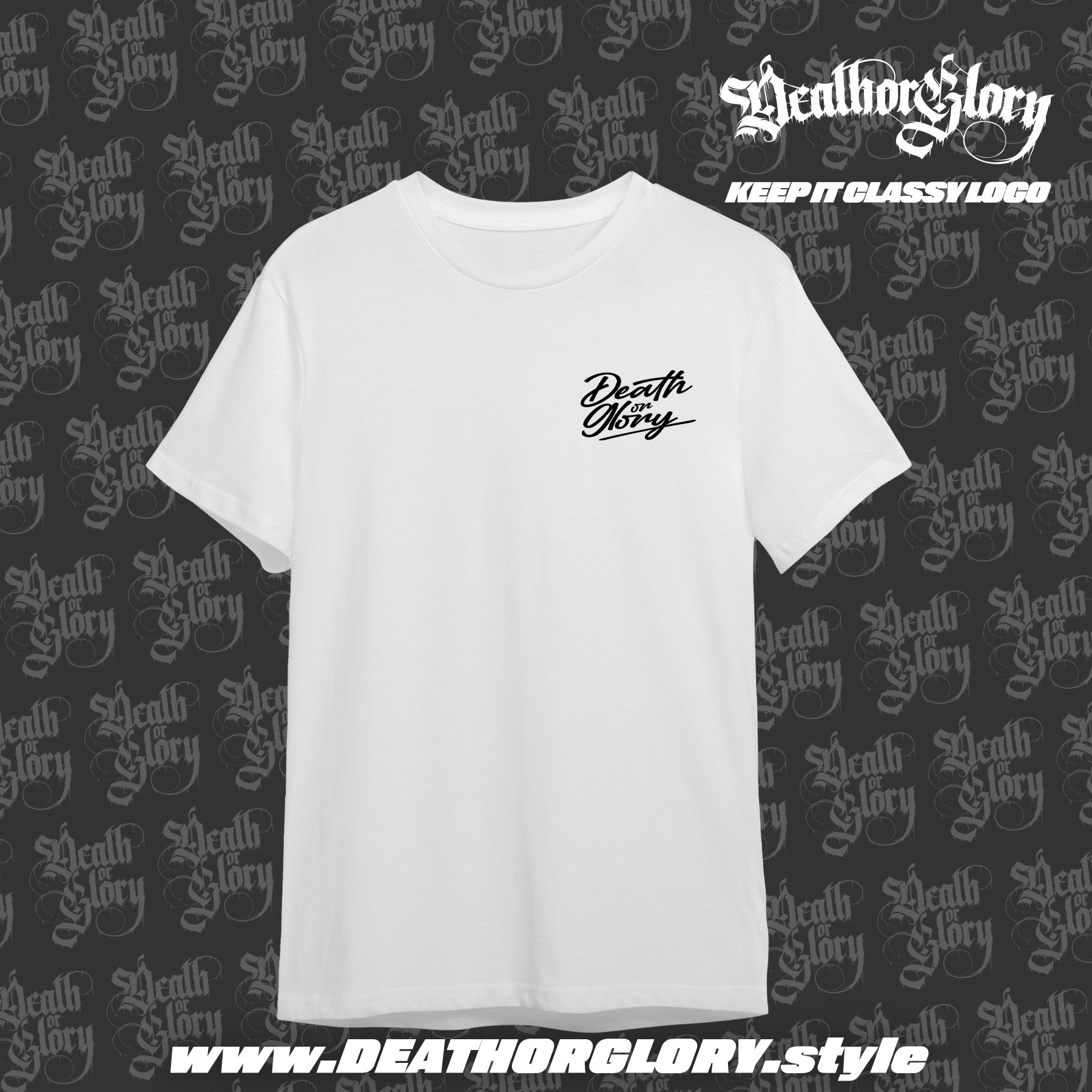 Death or Glory Keep it classy logo tee (left chest)